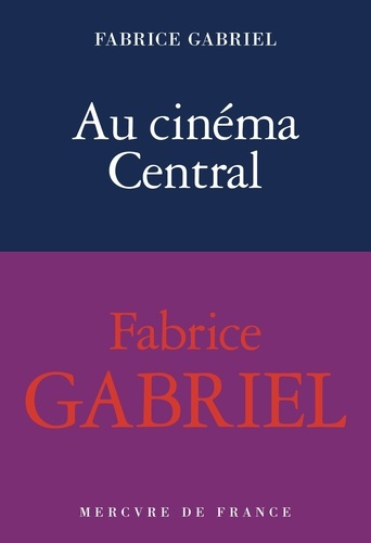 Emprunter Au cinéma Central. Une éducation sentimentale livre