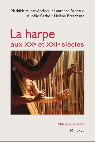 Emprunter La harpe aux XXe et XXIe siècles. 2e édition revue et augmentée livre