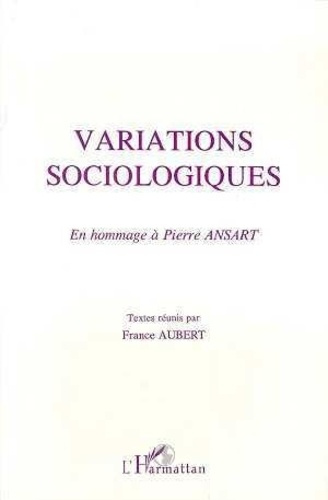 Emprunter Variations sociologiques. En hommage de P.Ansart livre