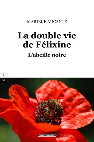 Emprunter La double vie de Félixine. L'abeille noire livre