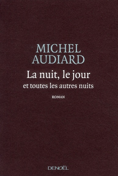 Emprunter La nuit, le jour et toutes les autres nuits livre