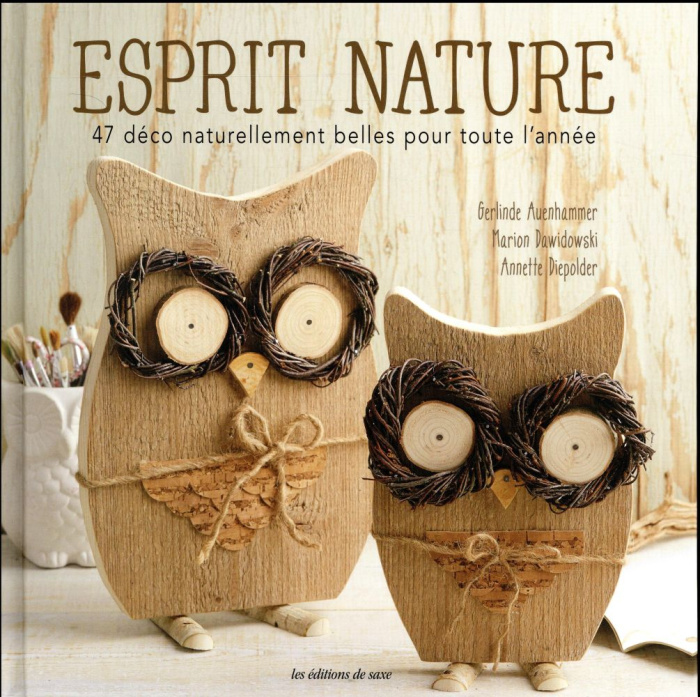 Emprunter Esprit nature. 47 déco naturellement belles pour toute l'année livre