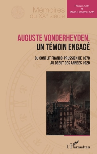 Emprunter Auguste Vonderheyden, un témoin engagé. Du conflit franco-prussien de 1870 au début des années 1920 livre