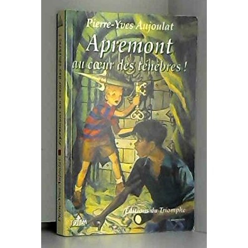Emprunter Apremont tome 3 - Apremont au coeur des ténèbres livre
