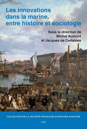 Emprunter Les innovations dans la marine, entre histoire et sociologie livre
