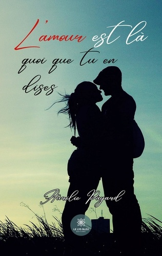 Emprunter L'amour est là quoi que tu en dises livre