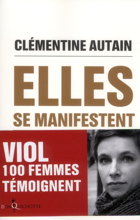 Emprunter Elles se manifestent. Viol, 100 femmes témoignent livre
