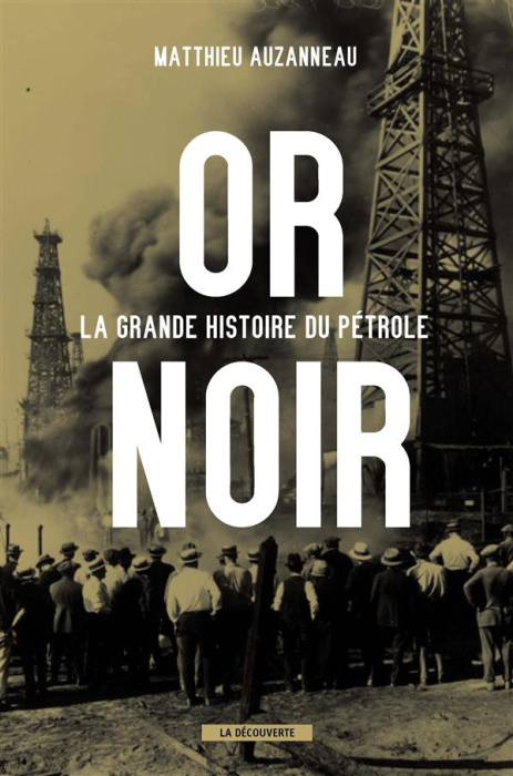 Emprunter Or noir. La grande histoire du pétrole livre