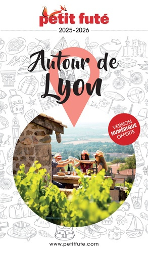 Emprunter Petit Futé Autour de Lyon. Edition 2025-2026 livre