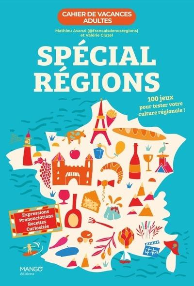Emprunter Cahier de vacances adultes spécial régions. 100 jeux pour tester votre culture régionale ! livre