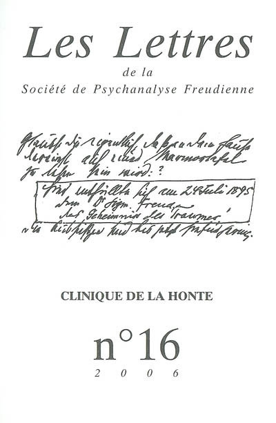 Emprunter Les Lettres de la Société de Psychanalyse Freudienne N° 16/2006 : Clinique de la honte livre