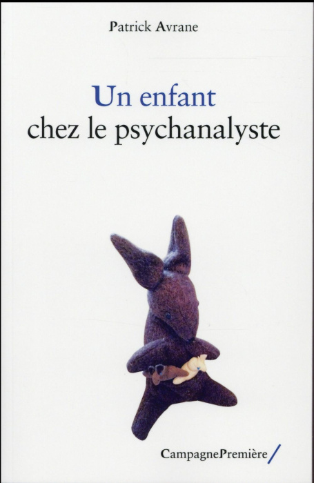 Emprunter Un enfant chez le psychanalyste livre