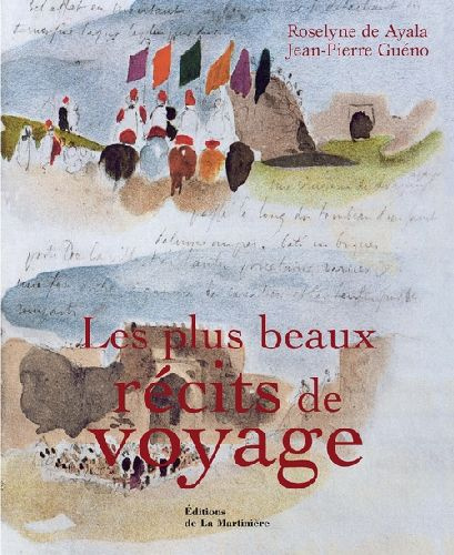 Emprunter Les plus beaux récits de voyage livre