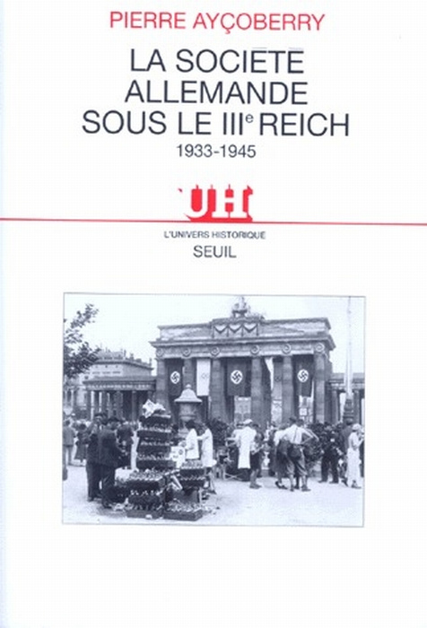 Emprunter La société allemande sous le IIIe Reich. 1933-1945 livre