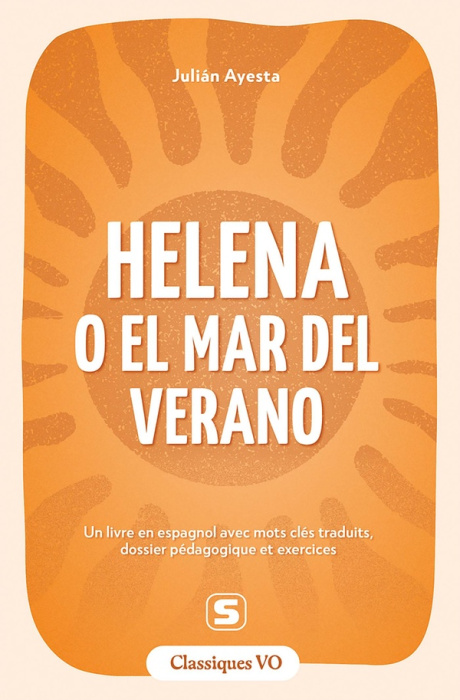 Emprunter CLASSIQUES - HELENA O EL MAR DEL VERANO - UN LIVRE EN ESPAGNOL AVEC MOTS CLES TRADUITS, DOSSIER PEDA livre