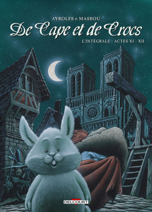 Emprunter De Cape et de Crocs L'intégrale : Actes 11 et 12 livre