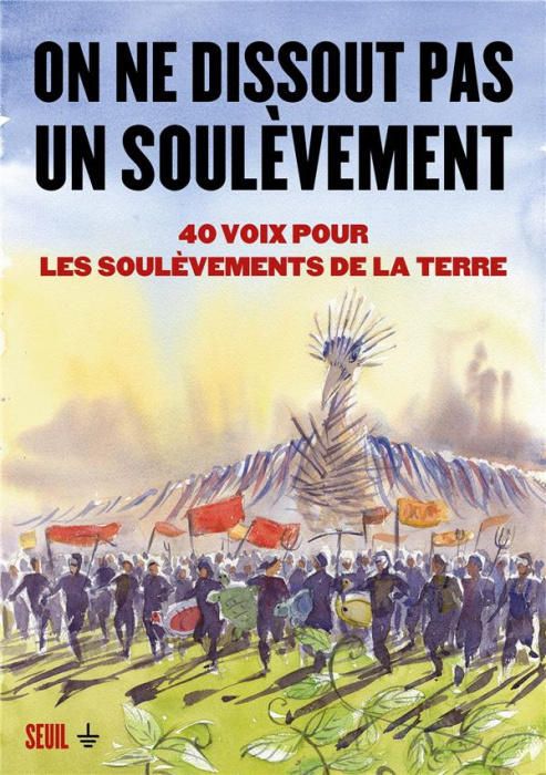 Emprunter On ne dissout pas un soulèvement. 40 voix pour les Soulèvements de la Terre livre