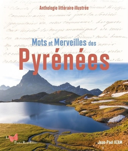 Emprunter Mots et merveilles des Pyrénées. Anthologie littéraire illustrée livre