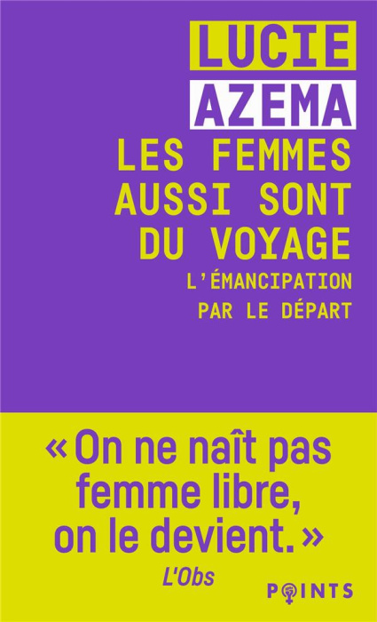 Emprunter Les femmes aussi sont du voyage. L'émancipation par le départ livre