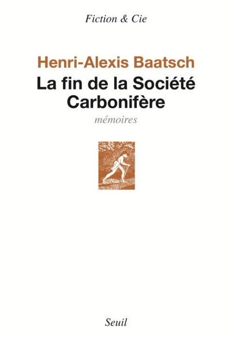 Emprunter La fin de la Société Carbonifère. Mémoires livre