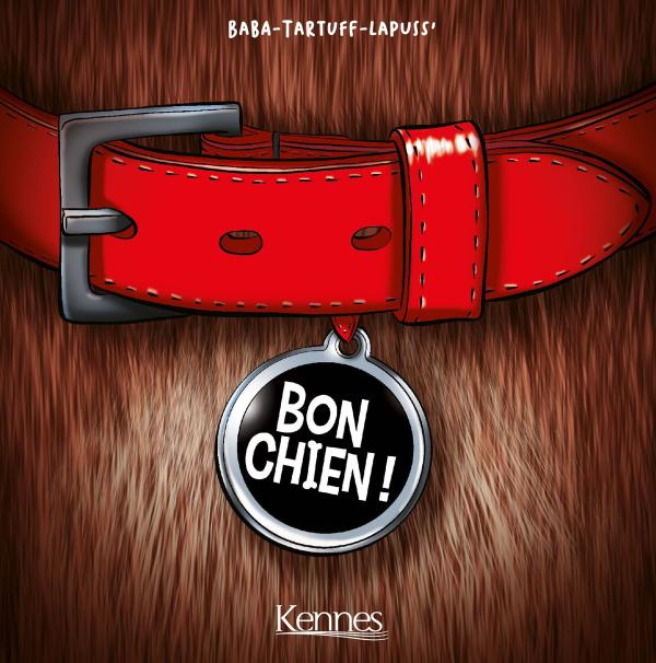 Emprunter Bon chien ! Ecrin : Tomes 1 à 3 livre