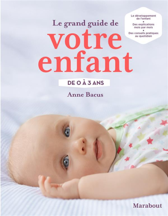 Emprunter Le grand guide de votre enfant de 0 à 3 ans livre