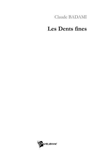Emprunter Les Dents fines livre