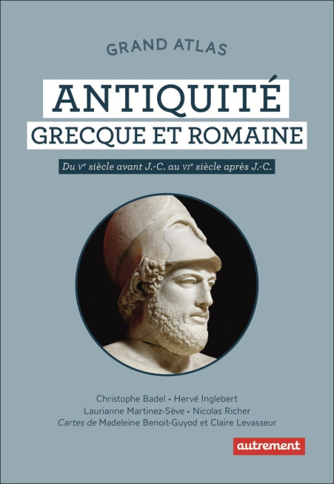 Emprunter Grand atlas de l'Antiquité grecque et romaine, du Ve siècle av. J.-C.au VIe siècle après J.-C. livre