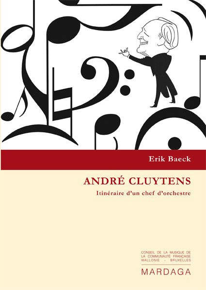 Emprunter André Cluytens. Itinéraire d'un chef d'orchestre livre