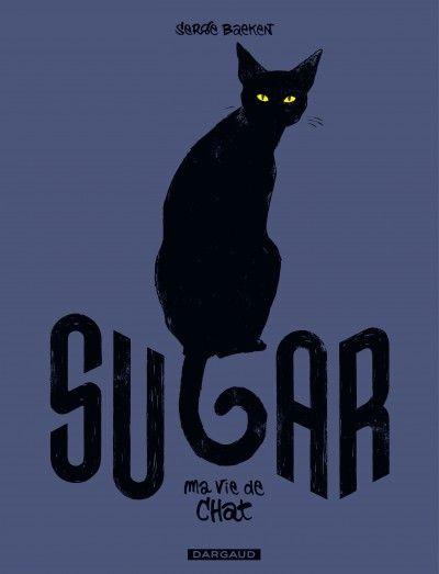 Emprunter Sugar, ma vie de chat livre