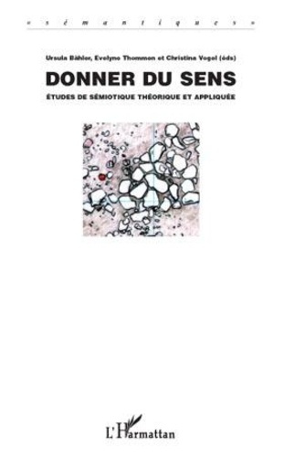 Emprunter Donner du sens. Etude de sémiotique théorique et appliquée livre
