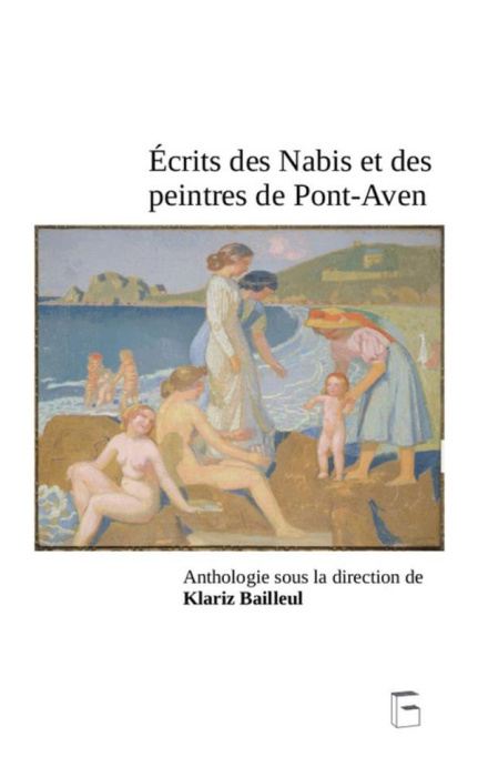 Emprunter Ecrits des Nabis et des peintres de Pont-Aven. Anthologie livre