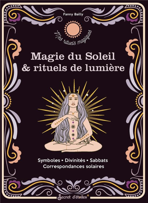 Emprunter Magie du soleil et rituels de lumière livre