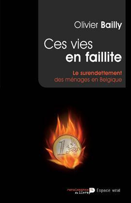 Emprunter Ces vies en faillite : le surendettement des ménages en Belgique livre