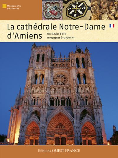 Emprunter La cathédrale Notre-Dame d'Amiens livre