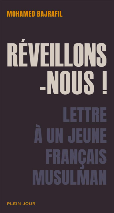 Emprunter Réveillons-nous ! Lettre à un jeune français musulman livre
