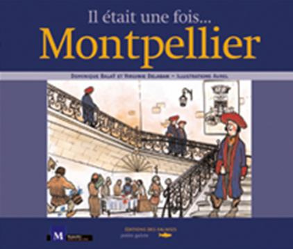 Emprunter Il Etait Une Fois Montpellier livre