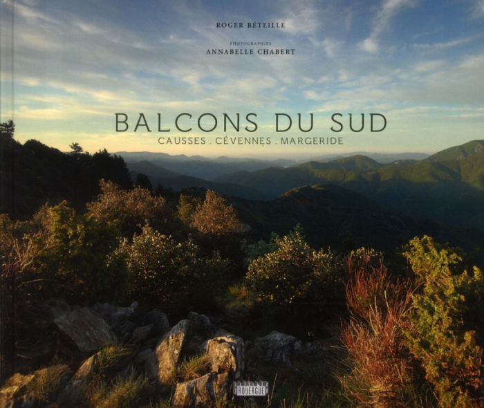 Emprunter Balcons du sud. Causses, Cévennes, Margeride livre