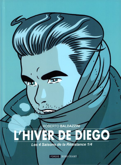 Emprunter Les 4 saisons de la Résistance Tome 1 : L'hiver de Diego livre