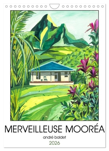 Emprunter MERVEILLEUSE MOORÉA (Calendrier mural 2026 DIN A4 horizontal), CALVENDO calendrier mensuel. Un tour livre