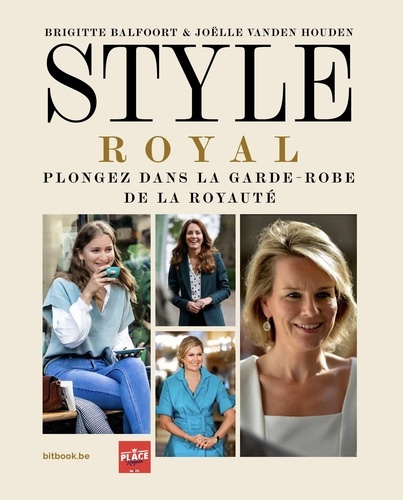 Emprunter STYLE ROYAL - PLONGEZ DANS LA GARDE-ROBE DE LA ROYAUTE livre