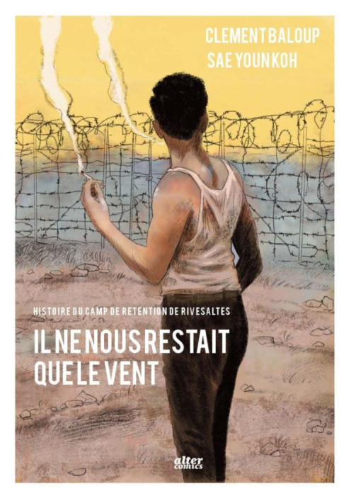 Emprunter Il ne nous restait que le vent. Histoire du camp de Rivesaltes livre