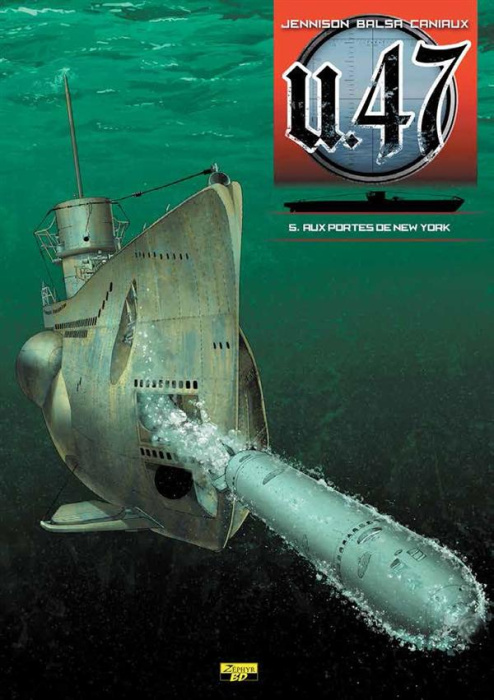 Emprunter U-47 - Tome 5 - Aux portes de New-York livre