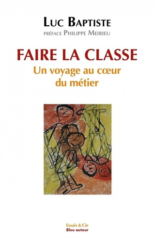 Emprunter Faire la classe. Un voyage au coeur du métier livre