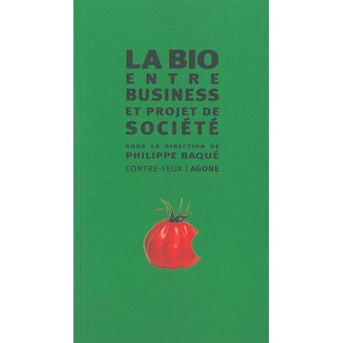 Emprunter La bio. Entre business & projet de société livre