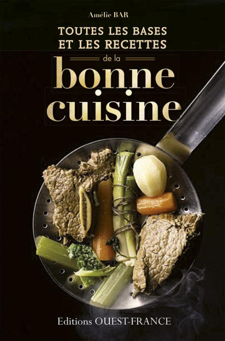 Emprunter Toutes les bases et les recettes de la bonne cuisine livre