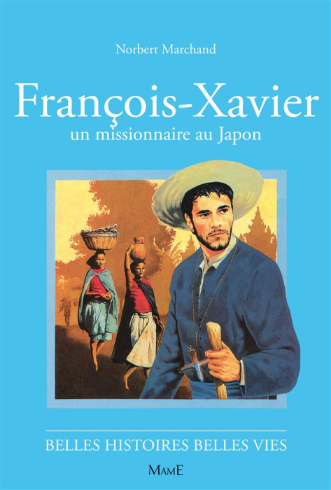Emprunter FRANCOIS-XAVIER. Un missionnaire au Japon livre