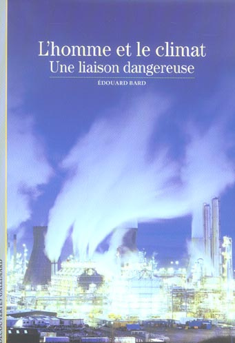 Emprunter L'homme et le climat. Une liaison dangereuse livre