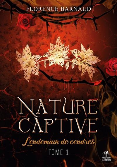 Emprunter Nature Captive Tome 1 : Lendemain de cendres livre