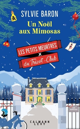Emprunter Les petits meurtres du Tricot-Club/04/Un Noël aux Mimosas livre